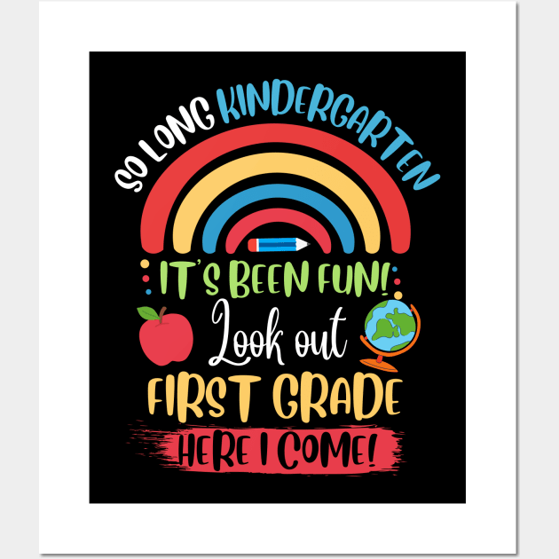 So Long Kindergarten, Hello 1st Grade here I Come Wall Art by JustBeSatisfied